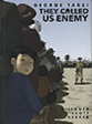 They Called US Enemy book cover